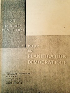 Pour une planification démocratique : Rapport sur le programme économique de la CFTC présenté au nom du Bureau Confédéral présenté par Gilbert Declercq au 30ème congrès confédéral à Issy-Les-Moulineaux, 19 au 21 juin 1959